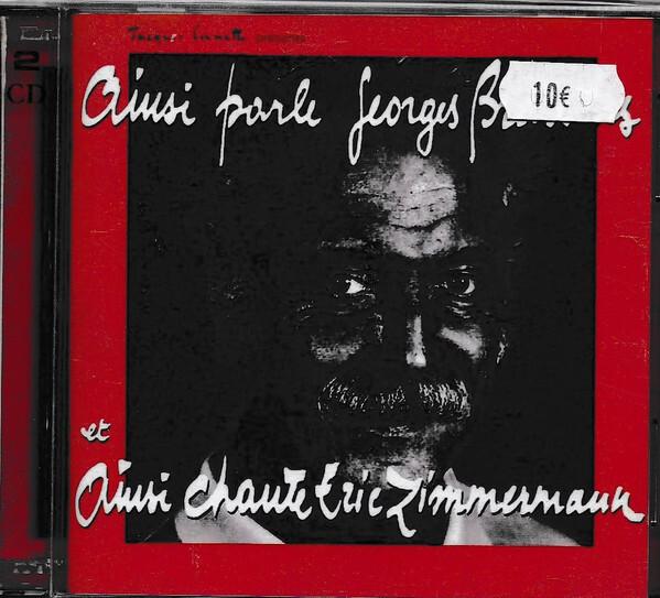 Eric Zimmermann (2) / Georges Brassens - Ainsi Parle Georges Brassens Entretiens Avec Philippe Nemo Ainsi Chante Eric Zimmermann Bon état -  reconditionné disponible sur Label Emmaüs